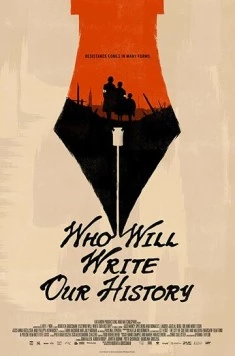 Постер: Кто напишет нашу историю / Who Will Write Our History (2018)