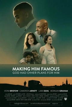 Постер: Сделать его знаменитым / Making Him Famous (2023)