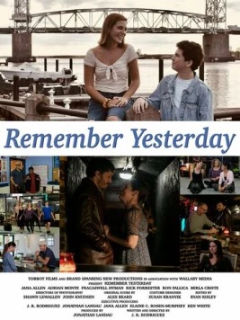 Постер: Помни о вчерашнем дне / Remember Yesterday (2022)