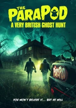 Постер: ПараПод :Британские охотники на привидений / The ParaPod: A Very British Ghost Hunt (2020)