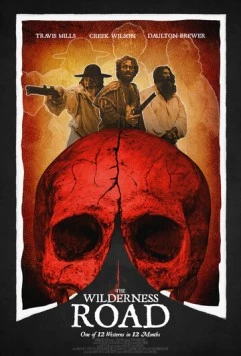 Постер: Дикая дорога / The Wilderness Road (2021)
