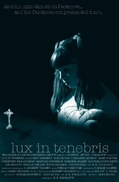 Постер: Свет во тьме / Lux in Tenebris (2017)