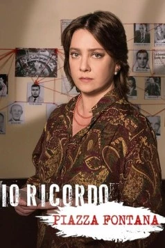 Постер: Я помню. Пьяцца Фонтана / Io ricordo. Piazza Fontana (2019)