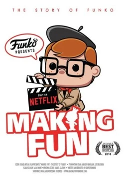Постер: Создавая веселье: история Funko / Making Fun: The Story of Funko (2018)
