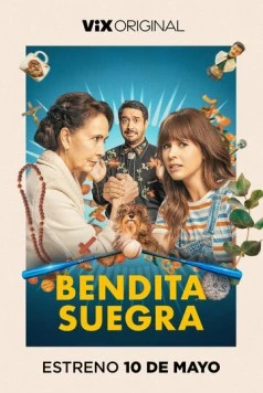 Постер: Святая свекровь / Bendita Suegra (2023)