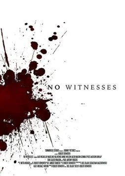 Постер: Без свидетелей / No Witnesses (2021)