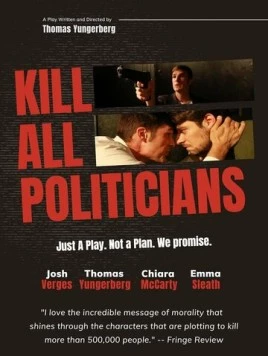 Постер: Убить всех политиков / Kill All Politicians (2017)