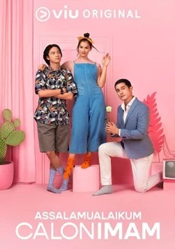 Постер: Привет, мой будущий муж / Assalamualaikum Calon Imam (2019)