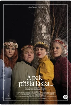 Постер: А потом пришла любовь... / A pak prisla laska... (2022)