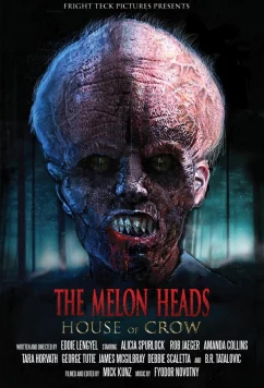 Постер: Арбузоголовые: Дом доктора Кроу / The Melon Heads: House of Crow (2025)