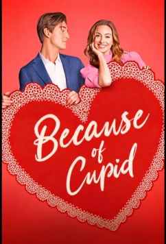 Постер: Благодаря купидону / Because of Cupid (2025)