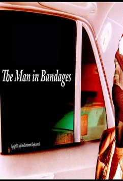Постер: Человек в бинтах / The Man in Bandages (2018)