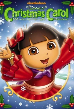 Постер: Даша-следопыт: Рождественское приключение Даши / Dora the Explorer: Dora's Christmas Carol Adventure (2009)