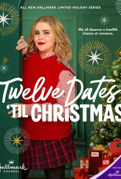 Постер: Двенадцать рождественских свиданий / The Twelve Dates of Christmas (2025)