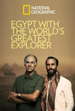 Постер: Египет с величайшим исследователем в мире / Egypt With The World's Greatest Explorer (2019)