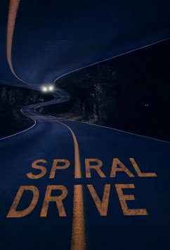 Постер: Езда по спирали / Spiral Drive (2020)