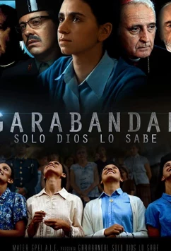 Постер: Гарабандаль: одному Богу известно. / Garabandal, solo Dios lo sabe / Garabandal: Only God Knows (2018)