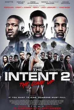 Постер: Hамерения 2: Достижение уровня / The Intent 2: The Come Up (2018)