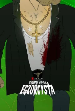 Постер: Экзорцист Богдан / Bogdan Boner: Egzorcysta (2020)