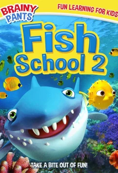 Постер: Кто проживает на дне океана 2 / Fish School 2 (2019)