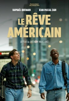 Постер: Мечтать не вредно / Le rêve américain (2026)