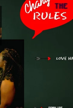 Постер: Меняя правила 2 / Changing the Rules II: The Movie (2019)