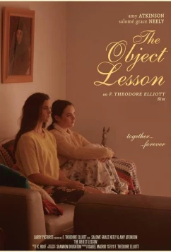 Постер: Наглядный урок / The Object Lesson (2018)