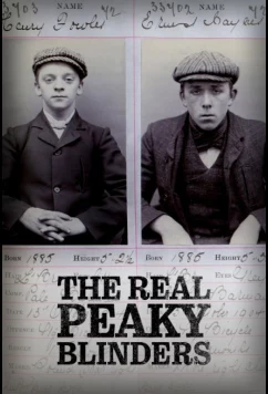 Постер: Настоящие «Острые козырьки» / The Real Peaky Blinders (2022)