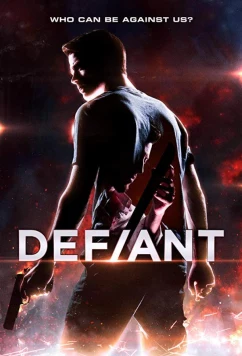 Постер: Непокорный / Defiant (2019)