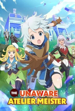 Постер: Непонятый мастер ателье / Мастер ателье, не знающий меры / Kanchigai no Atelier Meister: Eiyuu Party no Moto Zatsuyou-Gakari ga, Jitsu wa Sentou Igai ga SSS Rank Datta to Iu Yoku Aru Hanashi (2025)