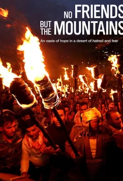 Постер: Нет друзей кроме гор / No Friends but the Mountains (2017)