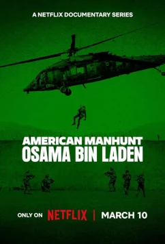Постер: Охота на виновников: Усама бен Ладен / American Manhunt: Osama bin Laden (2025)