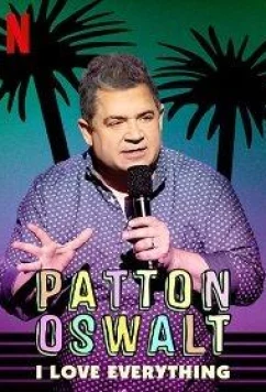 Постер: Паттон Освальт: Я люблю все / Patton Oswalt: I Love Everything (2020)