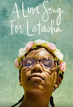 Постер: Песня о любви для Латаши / A Love Song for Latasha (2019)