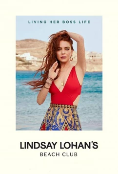 Постер: Пляжный клуб Линдси Лохан / Lindsay Lohan's Beach Club (2019)