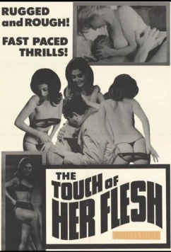 Постер: Прикосновение её плоти / The Touch of Her Flesh (1967)