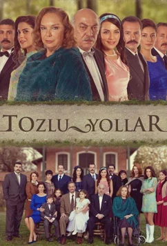 Постер: Пыльные дороги / Tozlu Yollar (2013)