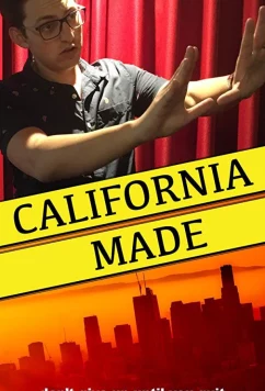 Постер: Сделано в Калифорнии / California Made (2018)