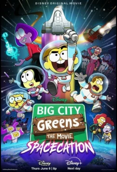 Постер: Семейка Грин в городе: Космический отпуск / Big City Greens the Movie: Spacecation (2024)