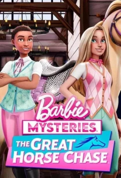 Постер: Тайны Барби: Большая погоня за лошадьми / Barbie Mysteries: The Great Horse Chase (2024)