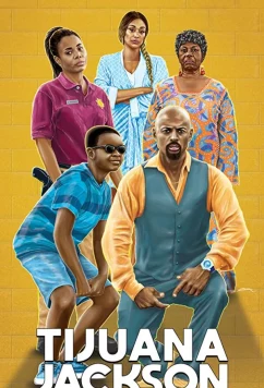 Постер: Тихуана Джексон: цель выше тюрьмы / Tijuana Jackson: Purpose Over Prison (2020)