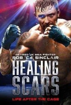 Постер: Восстановление после травмы / Healing Scars (2018)