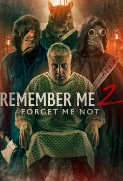 Постер: Вспомни меня 2: И не забывай / Remember me 2: Forget me not (2023)