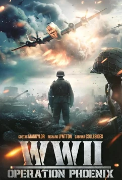 Постер: Вторая мировая война: Операция «Феникс» / WWII: Operation Phoenix (2024)