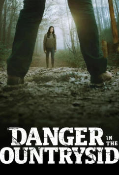 Постер: Выжить в глуши / Danger in the Countryside (2025)