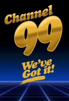 Постер: 99 канал / Channel 99 (2021)