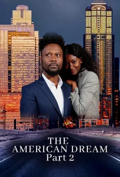 Постер: Американская мечта. Часть вторая / The American Dream Part 2 (2021)