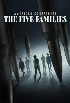 Постер: Американские крестные отцы: Пять семей / American Godfathers: The Five Families (2024)