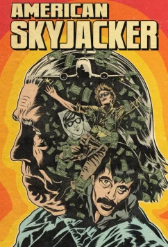 Постер: Американский угонщик / American Skyjacker (2025)