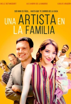 Постер: Артистка в семье / Una artista en la familia. (2024)